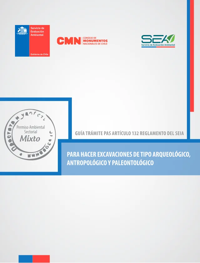 Página 1 de Guía Trámite PAS Artículo 132 Reglamento del SEIA: Para hacer excavaciones de tipo arqueológico, antropológico y paleontológico